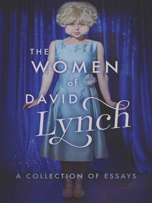 Title details for The Women of David Lynch by Scott Ryan - Available